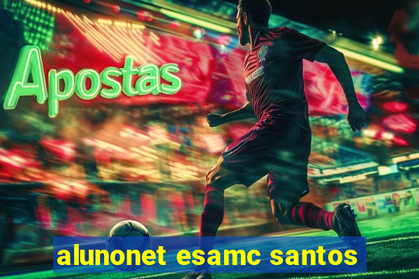 alunonet esamc santos